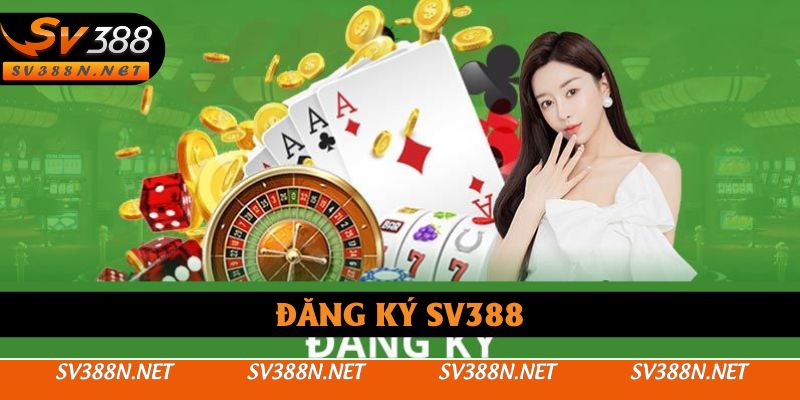 Đăng Ký SV388