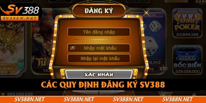Các quy định của đăng ký SV388